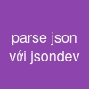 parse json với jsondev