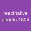 react-native ubuntu 18.04