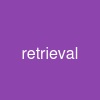 retrieval
