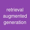 retrieval augmented generation