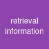 retrieval information