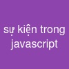 sự kiện trong javascript