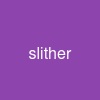 slither