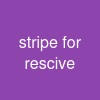 stripe for rescive