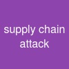 supply chain attack