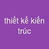 thiết kế kiến trúc