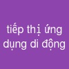 tiếp thị ứng dụng di động