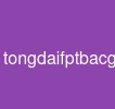tongdaifptbacgiang