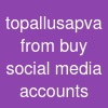 topallusapva from buy social media accounts