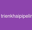 trienkhaipipelinephantichhoithoai