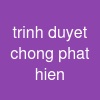 trinh duyet chong phat hien