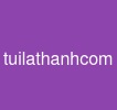 tuilathanh.com