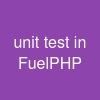 unit test in FuelPHP