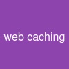 web caching