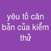 yêu tố căn bản của kiểm thử