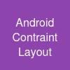 Android Contraint Layout