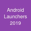 Android Launchers 2019