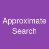 Approximate Search