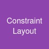 Constraint Layout