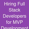 Hiring Full Stack Developers for MVP Development