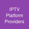 IPTV Platform Providers