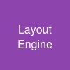 Layout Engine