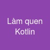 Làm quen Kotlin