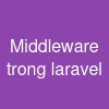 Middleware trong laravel