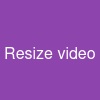 Resize video