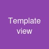 Template view