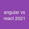 angular vs react 2021