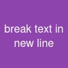 break text in new line