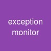 exception monitor