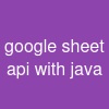 google sheet api with java