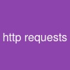 http requests