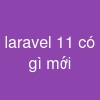 laravel 11 có gì mới