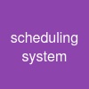 scheduling system