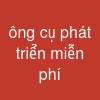 ông cụ phát triển miễn phí