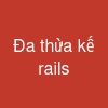 Đa thừa kế rails