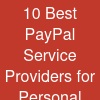10 Best PayPal Service Providers for Personal and Business Users