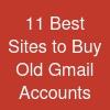 11 Best Sites to Buy Old Gmail Accounts