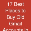 17 Best Places to Buy Old Gmail Accounts in the US (PVA & Aged)