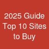2025 Guide: Top 10 Sites to Buy