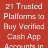 21 Trusted Platforms to Buy Verified Cash App Accounts in 2026