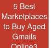 5 Best Marketplaces to Buy Aged Gmails Online3