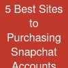5 Best Sites to Purchasing Snapchat Accounts (Aged & Pva)