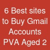 6 Best sites to Buy Gmail Accounts (PVA & Aged) 2