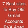 7 Best sites to Buy Old Gmail Accounts (PVA & Aged)