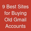 9 Best Sites for Buying Old Gmail Accounts