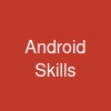 Android Skills